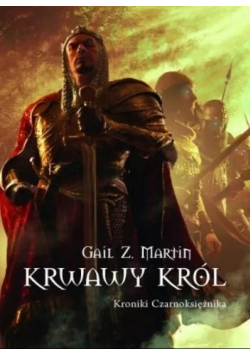 Krwawy Król Kroniki Czarnoksiężnika