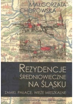 Rezydencje średniowieczne na Śląsku