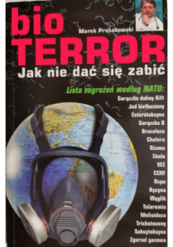 Bio Terror Jak nie dać się zabić