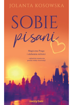 Sobie pisani magiczna Praga i alchemia miłości