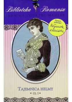 Biblioteka romansu Tom 36 Tajemnica Helmy Część 1
