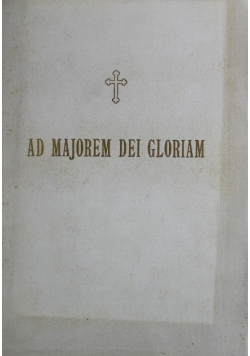 Ad Majorem Dei Gloriam 1911 r.