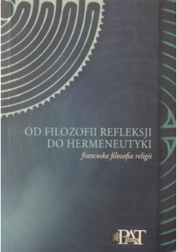 Od filozofii refleksji do hermeneutyki