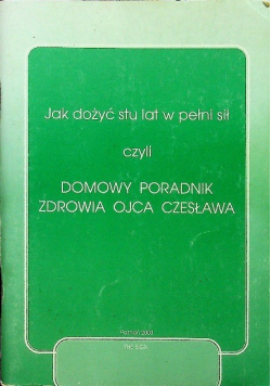 Jak dożyć stu lat w pełni sił