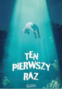 Ten pierwszy raz