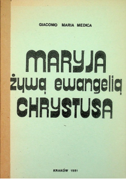 Maryja żywą ewangelią Chrystusa