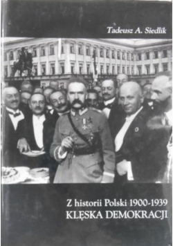 Z historii Polski 1900 - 1939 Klęska demokracji