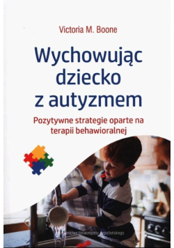 Wychowując dziecko z autyzmem
