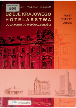 Dzieje krajowego hotelarstwa Od zajazdu do współczesności