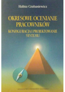 Okresowe ocenianie pracowników. Konfiguracja i projektowanie systemu