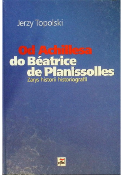 Od Achillesa do Beatrice de Planissolles
