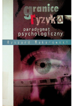 Granice ryzyka paradygmat psychologiczny