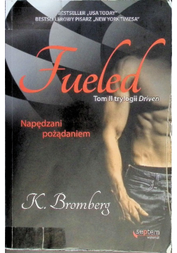 Fueled Napędzani pożądaniem Tom II