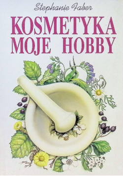 Kosmetyka moje hobby