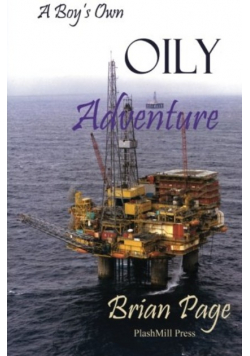 A Boy's Own Oily Adventure