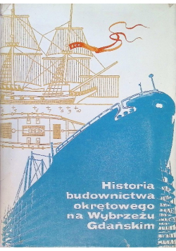Historia budownictwa okrętowego na Wybrzeżu
