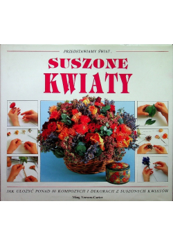Przedstawiamy świat Suszone kwiaty