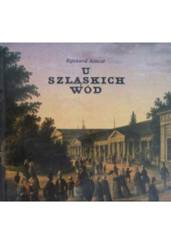 U szląskich wód