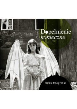 Dopełnienie konieczne śląskie fotografki