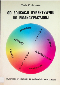 Od edukacji dyrektywnej do emancypacyjnej