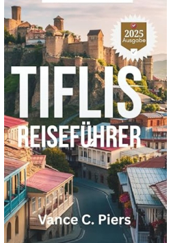 Tiflis Reisefuhrer
