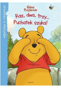 Kubuś i przyjaciele Raz dwa trzy Puchatek szuka