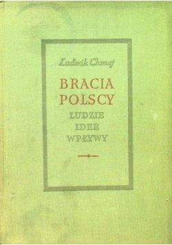 Bracia Polscy Ludzie idee wpływy