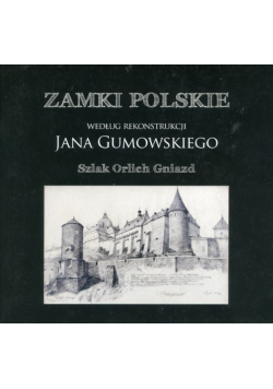 Zamki polskie według rekonstrukcji