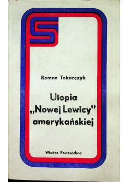 Utopia Nowej lewicy amerykańskiej