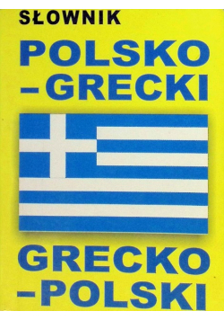 Słownik polsko - grecki grecko - polski