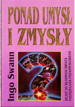Ponad umysł i zmysły