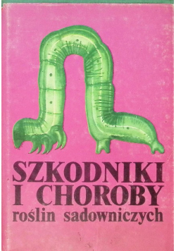 Szkodniki i choroby roślin sadowniczych