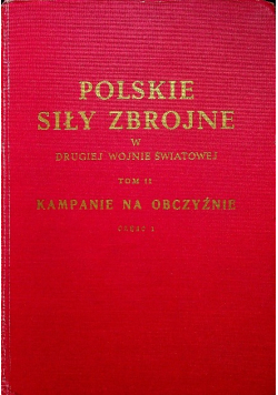 Polskie siły zbrojne Tom II Część 1
