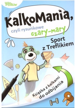 Kalkomania. Sport z Treflikiem