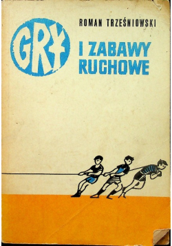 Gry i  zabawy ruchowe