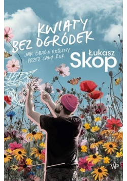 Kwiaty bez ogródek