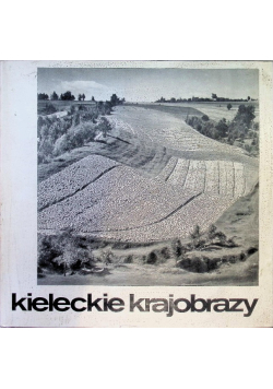 Kieleckie krajobrazy