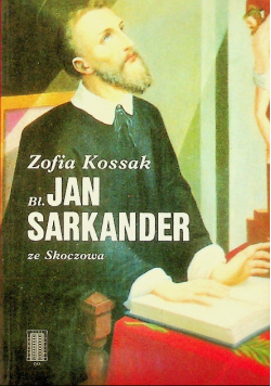 Bł. Jan Sarkander ze Skoczowa