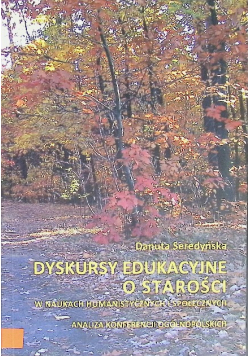 Dyskursy edukacyjne o starości