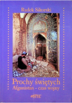 Prochy Świętych Podróż do Heratu w czasie wojny