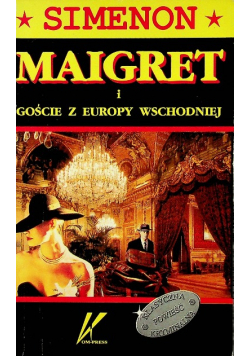 Maigret i Goście z Europy wschodniej