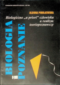 Biologiczne a priori człowieka a realizm teoriopoznawczy