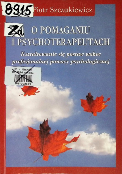 O pomaganiu i psychoterapeutach