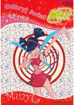 Odkryj świat Winx Club z Musą muzyka