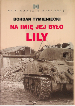 Na imię jej było Lily