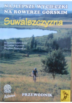 Najlepsze wycieczki na rowerze górskim Suwalszczyzna