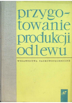 Przygotowanie produkcji odlewu