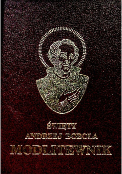 Święty Andrzej Bobola Modlitewnik