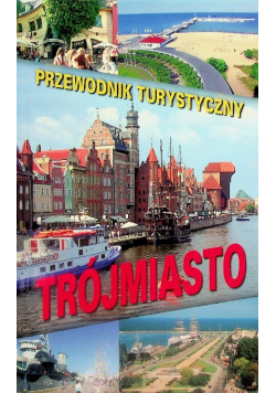 Trójmiasto Przewodnik turystyczny