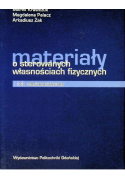 Materiały o sterowanych własnościach fizycznych